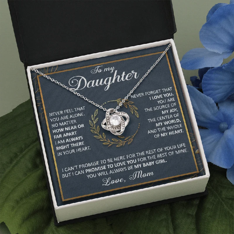 Classic And Modern Jewelry Styles On Sale Daughter Necklace To My Daughter Necklace - You Will Be Always My Baby Girl Necklace for Daughter Love Knot Necklace